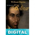 En busca de Bolívar William Ospina