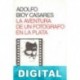 La aventura de un fotógrafo en La Plata Adolfo Bioy Casares