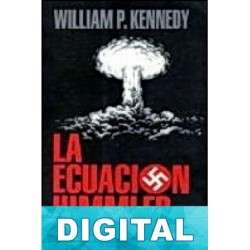 La ecuacion Himmler William P. Kennedy