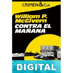 Contra el mañana William P. McGivern
