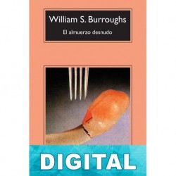 El almuerzo desnudo William S. Burroughs