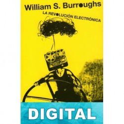 La revolución electrónica William S. Burroughs