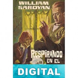 Respirando en el mundo William Saroyan