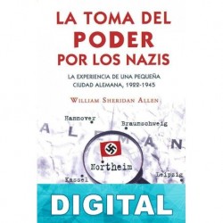 La toma del poder por los nazis William Sheridan Allen