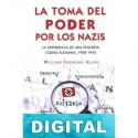 La toma del poder por los nazis William Sheridan Allen