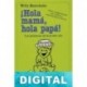 ¡Hola mamá, hola papá! Willy Breinholst