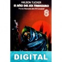 El año del sol tranquilo Wilson Tucker