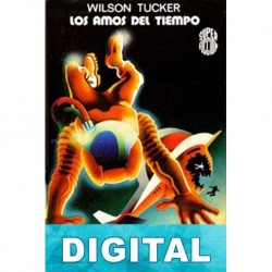 Los amos del tiempo Wilson Tucker