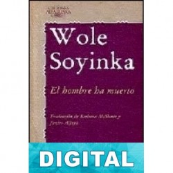 El hombre ha muerto Wole Soyinka