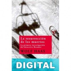 La resurrección de los muertos Wolf Haas