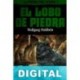 El lobo de piedra Wolfgang Hohlbein