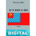 No te bebas el agua Woody Allen