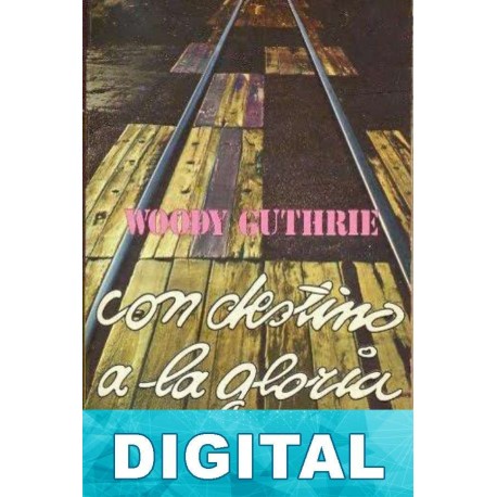 Con destino a la gloria Woody Guthrie