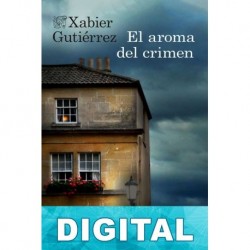 El aroma del crimen Xabier Gutiérrez