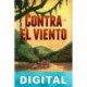 Contra el viento Xavier Alcalá