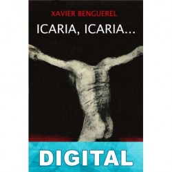 Icaria, Icaria… Xavier Benguerel