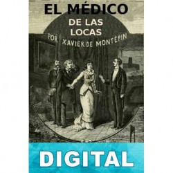 El médico de las locas Xavier de Montépin