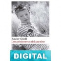 Los prisioneros del paraíso Xavier Güell