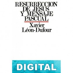 Resurrección de Jesús y mensaje pascual Xavier León-Dufour