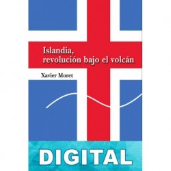 Islandia, revolución bajo el volcán Xavier Moret