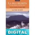 La isla secreta. Un recorrido por Islandia Xavier Moret