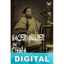 Nacer mujer en China Xue Xinran