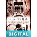 El objetivo del crimen Xulio R. Trigo