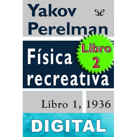 Física recreativa 2 Yakov Perelman