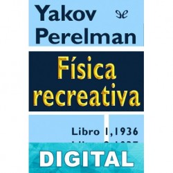 Física recreativa Libros 1 y 2 Yakov Perelman