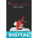 Matar al padre Yanet Acosta