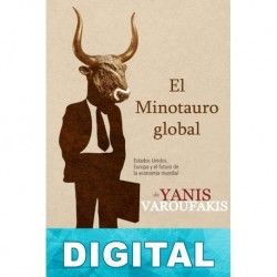 El Minotauro global Yanis Varoufakis