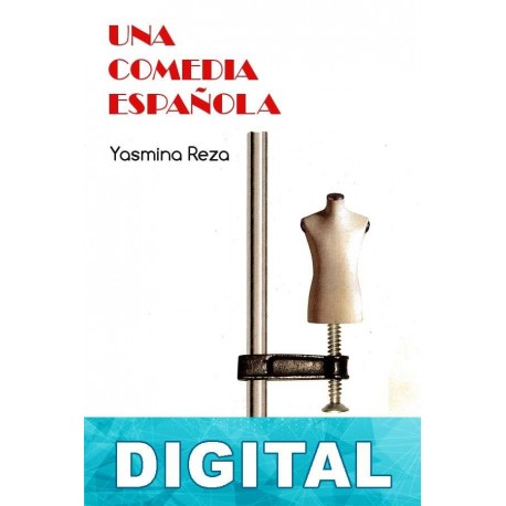 Una comedia española Yasmina Reza
