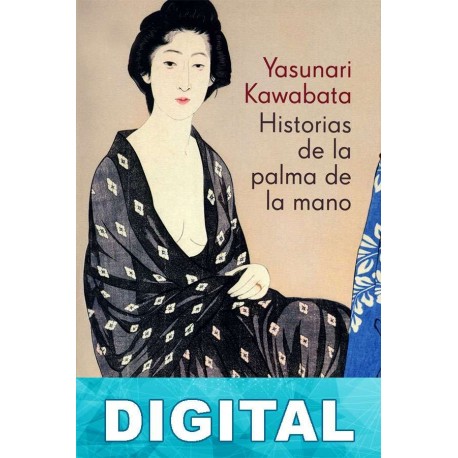 Historias de la palma de la mano Yasunari Kawabata