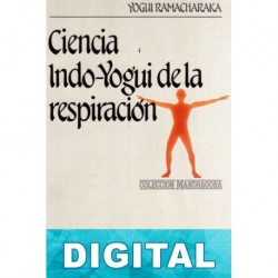 Ciencia Indo-Yogui de la respiración Yogi Ramacharaka