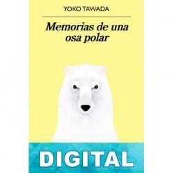 Memorias de una osa polar Yoko Tawada