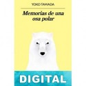 Memorias de una osa polar Yoko Tawada