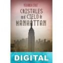 Cristales en el cielo de Manhattan Yolanda Cruz