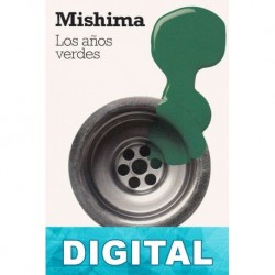 Los años verdes Yukio Mishima