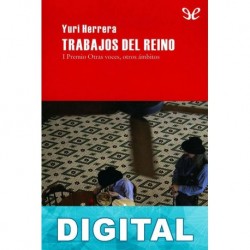 Trabajos del reino Yuri Herrera