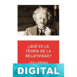¿Qué es la teoría de la relatividad? Yuriy Rumer & Lev Landau
