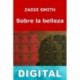 Sobre la belleza Zadie Smith