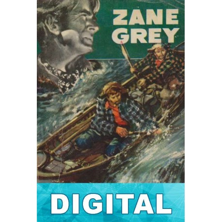 A orillas del Río Rogue Zane Grey