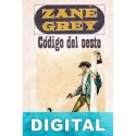 Código del Oeste Zane Grey