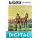 El fugitivo Zane Grey