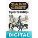 El pastor de Guadalupe Zane Grey