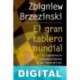 El gran tablero mundial Zbigniew Brzezinski