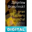 El gran tablero mundial Zbigniew Brzezinski