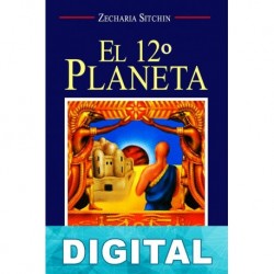 El duodécimo planeta Zecharia Sitchin
