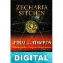El final de los tiempos Zecharia Sitchin