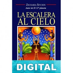 La escalera al cielo Zecharia Sitchin